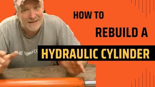 How to Rebuild A Hydraulic Cylinder