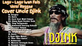 Uncle Djink - Bongkar| Bento| Pesawat Tempur (Reggae Version) surat buat wakil Rakyat