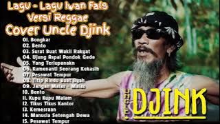 Uncle Djink - Bongkar| Bento| Pesawat Tempur (Reggae Version) surat buat wakil Rakyat