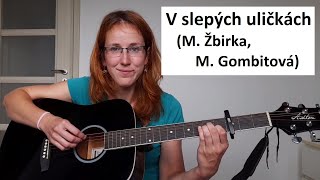 33/222 písniček jednoduše, bez baréček - V slepých uličkách (M. Žbirka)