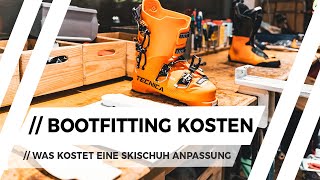 Kosten einer Skischuh-Anpassung // Wieviel kostet das Bootfitting?