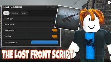 THE LOST FRONT СКРИПТ| ЛУЧШИЙ СКРИПТ НА ЛОСТ ФРОНТ|ЕСП,ФОГ И ДРУГОЕ🩸🩸