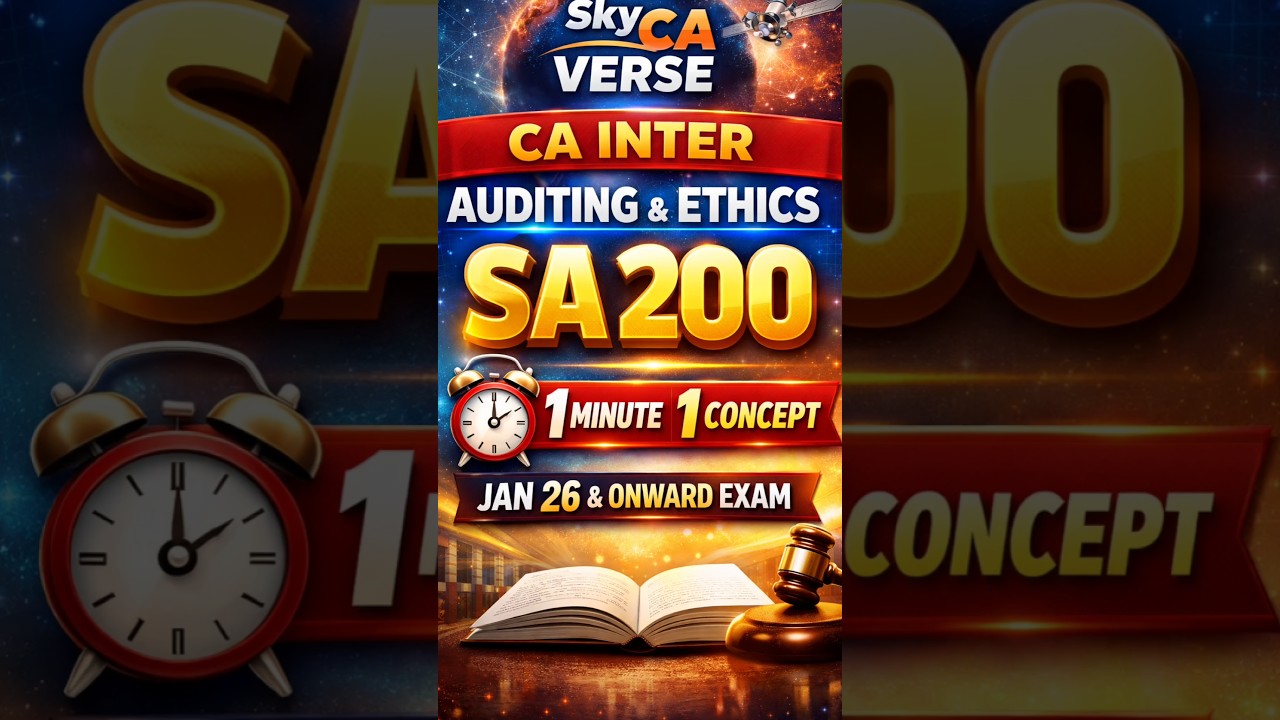 Master SA 200 in 102 Seconds! 🔥 CA Inter Audit Overall Objectives | Sky CA Verse