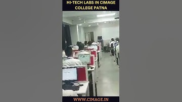 HI-TECH COMPUTER LABS IN CIMAGE COLLEGE PATNA | ADMISSIONS 2023 GOING ON | BCA/BBA/BBM/BSC-IT/PGDM