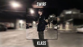 Swirf - Klass (Speed Up) Resimi