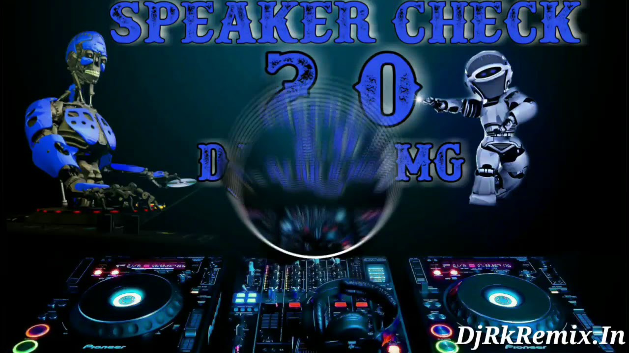 Speaker Check 20 2k19 Orginal Vibration Again Sound Testing Mix Dj Rk  Mg