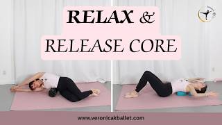 Passive Core Release for Adult Ballet: Improve Posture with Foam Roller & Blocks