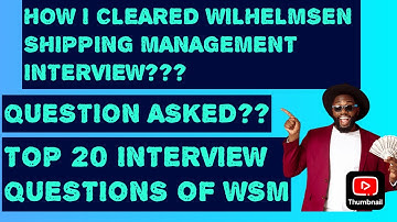 WILHELMSEN SHIPPING MANAGEMENT INTERVIEW QUESTIONS #dg #imucet #trending #video #viral