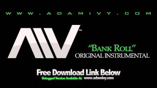 Adam Ivy - Bank Roll (Original Instrumental) FREE HIP-HOP BEAT DOWNLOAD