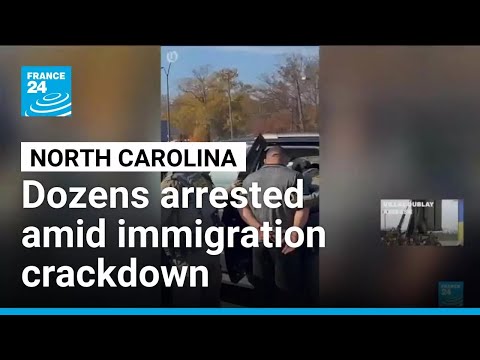 Dozens reportedly arrested in Charlotte, North Carolina, amid immigration crackdown • FRANCE 24