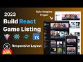 #8 Build Game Listing App with React Js,Tailwindcss, Vite : Responsive Layout