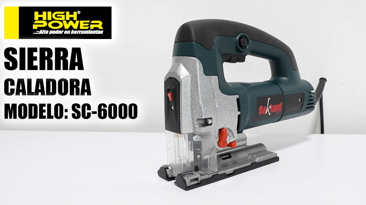 SIERRA CALADORA SC 6000 / Potencia 600W OAKLAND - YouTube
