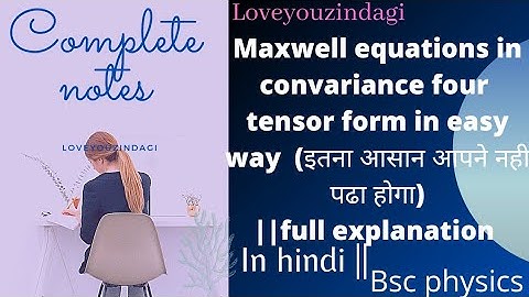 Maxwell equations in convariance four tensor form in easy way #bscphysics #Physix_padhoge?