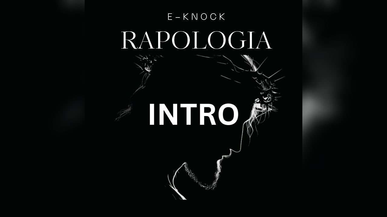 E-Knock Raplogia - Intro