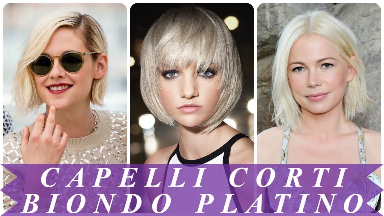 Capelli Corti Biondo Platino Youtube