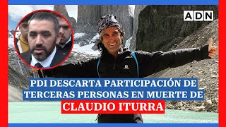 PDI descarta participación de terceras personas en muerte de Claudio Iturra