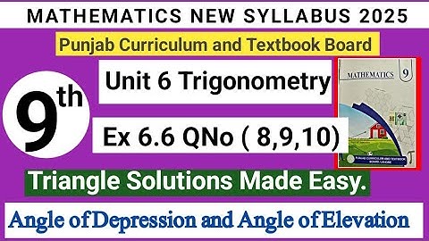  Math 9th Class New Book Ex 6.6 Q No 8,9,10 ||PCTB|| Trigonometry - Learning Math With Mr Khawar 