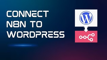 How to Connect WordPress to N8N