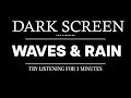 Ocean Waves Sounds for Deep Sleep (Black Screen) &amp; Rain Sounds for SLEEPING