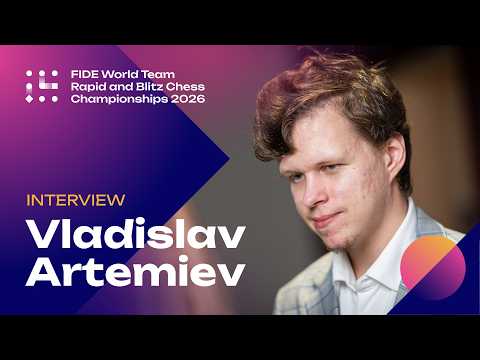 "I think it's more interesting than classical chess" Vladislav Artemiev