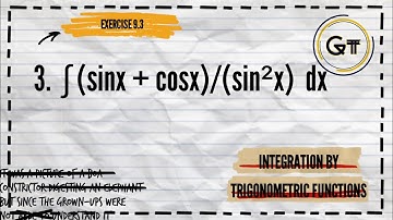 Integration By Trigonometric Functions Problem#3. (sinx +cosx) dx/ sin²x