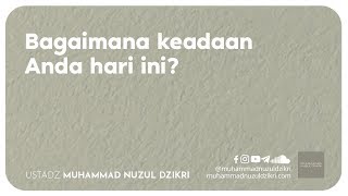 BAGAIMANA KEADAAN ANDA HARI INI? (2 menitan)