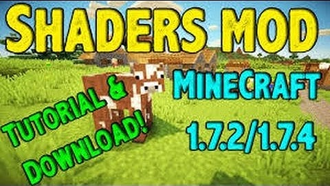 Shaders Mod With Optifine! Minecraft 1.7.2/1.7.4 - Tutorial + Download
