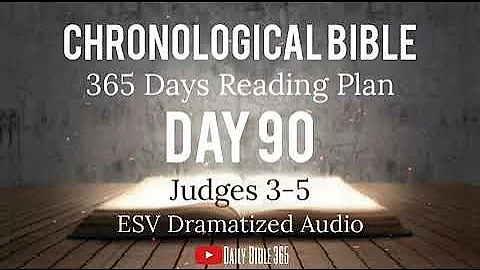 Day 90 - ESV Dramatized Audio - One Year Chronological Daily Bible Reading Plan - Mar 31
