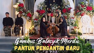 PANTUN PENGANTIN BARU (ARFA \u0026 DEWI) GAMBUS BALASYIK PALING MERDU