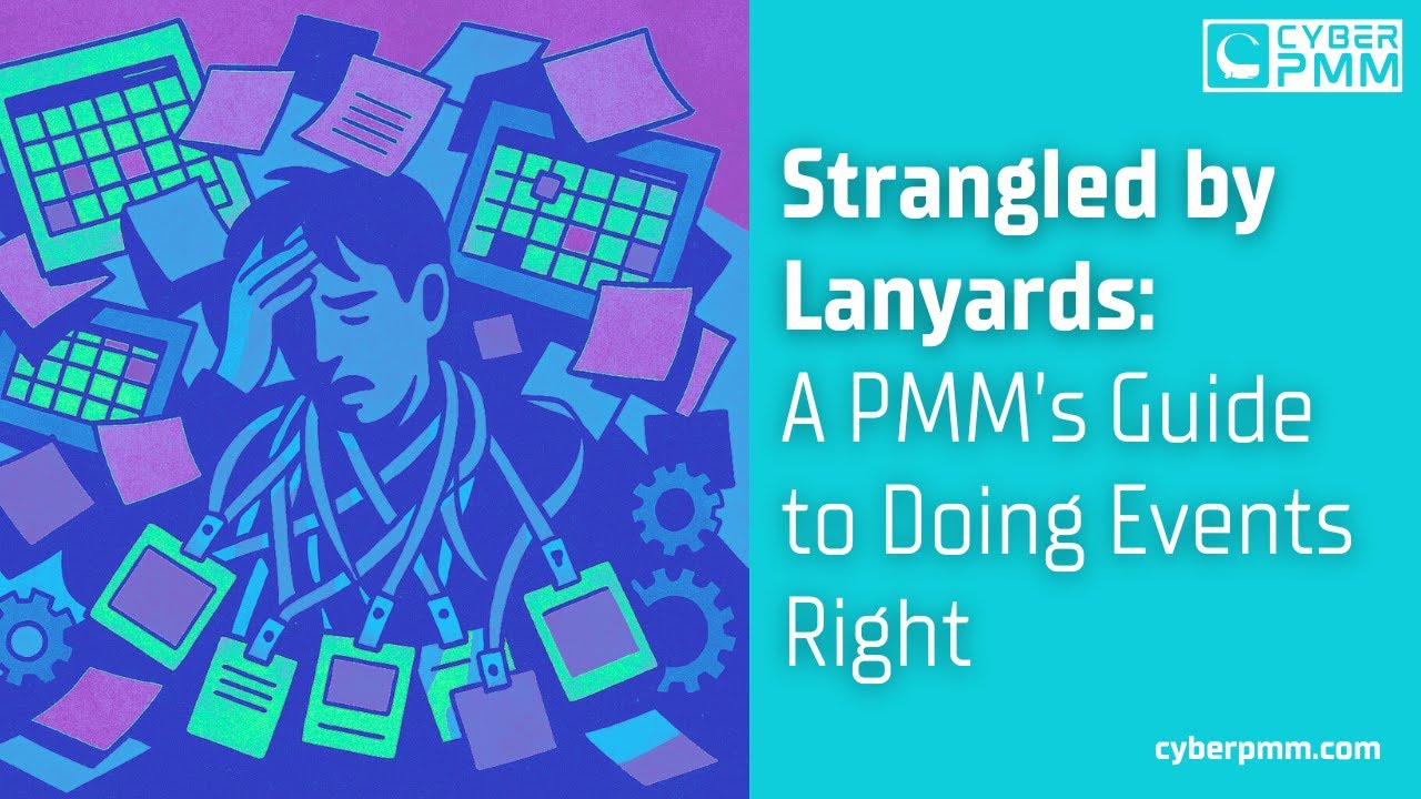 Strangled by Lanyards: A PMM's Guide to Doing Events Right thumbnail