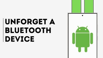 How to Unforget a Bluetooth Device on Android