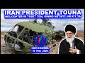 IRAN PRESIDENT PA TOUNA HELICOPTER KIHOLMO