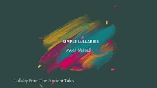 Marat Maksudi - Lullaby From The Ancient Tales