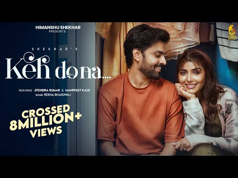Keh Do Na (Official Video) Rekha Bhardwaj | Jitendra Kumar | Manpreet Kaur | Shekhar | OSM Records