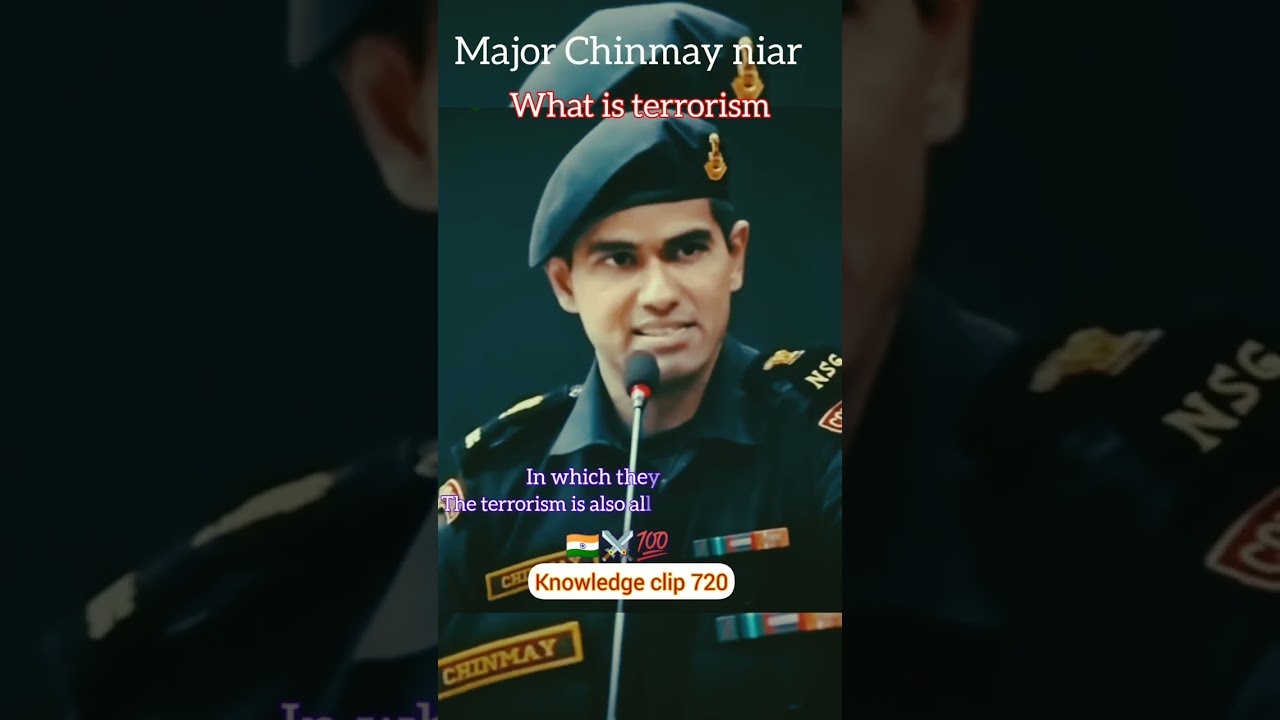 Major talking about terrorism 