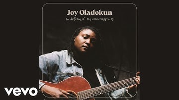 Joy Oladokun - in defense of my own happiness (Visualizer)