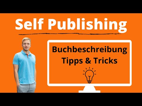 Self Publishing Buchbeschreibung schreiben - Tipps und Tricks zum Amazon KDP Listing