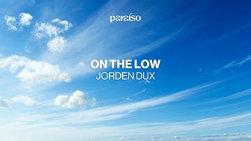 Jorden Dux - On The Low (Music Video)