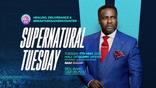 HEALING, DELIVERANCE & BREAKTHROUGH ENCOUNTERS || SUPERNATURAL Tuesday with Rev. OB