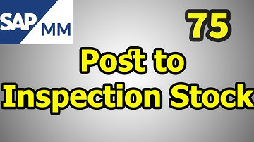 75- SAP MM Free Course: Post to Inspection Stock