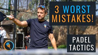 The 3 MOST COMMON Padel Tactics ERRORS