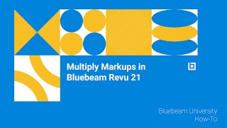 multiply markups in bluebeam revu 21