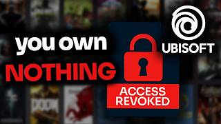 YOU dont OWN your Games According to Ubisoft in recent Lawsuit