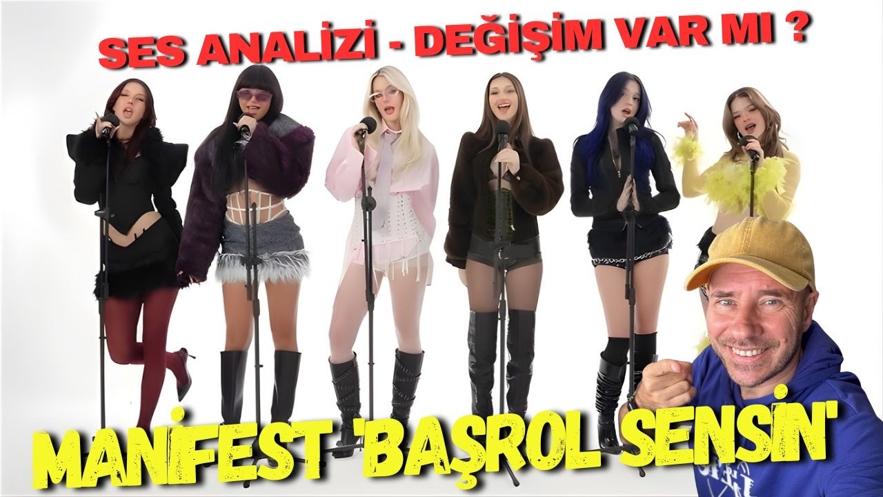 Manifest 'Başrol Sensin' Ses Analizi (Değişim Var Mı ?)