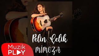 Pelin Çelik - Mimoza (Official Lyric Video)