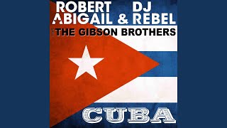 Cuba (feat. The Gibson Brothers) (Sonido & Starfunk Remix)