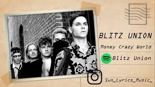 BLITZ UNION || Money-Crazy World || Sub Español || Letra en Español