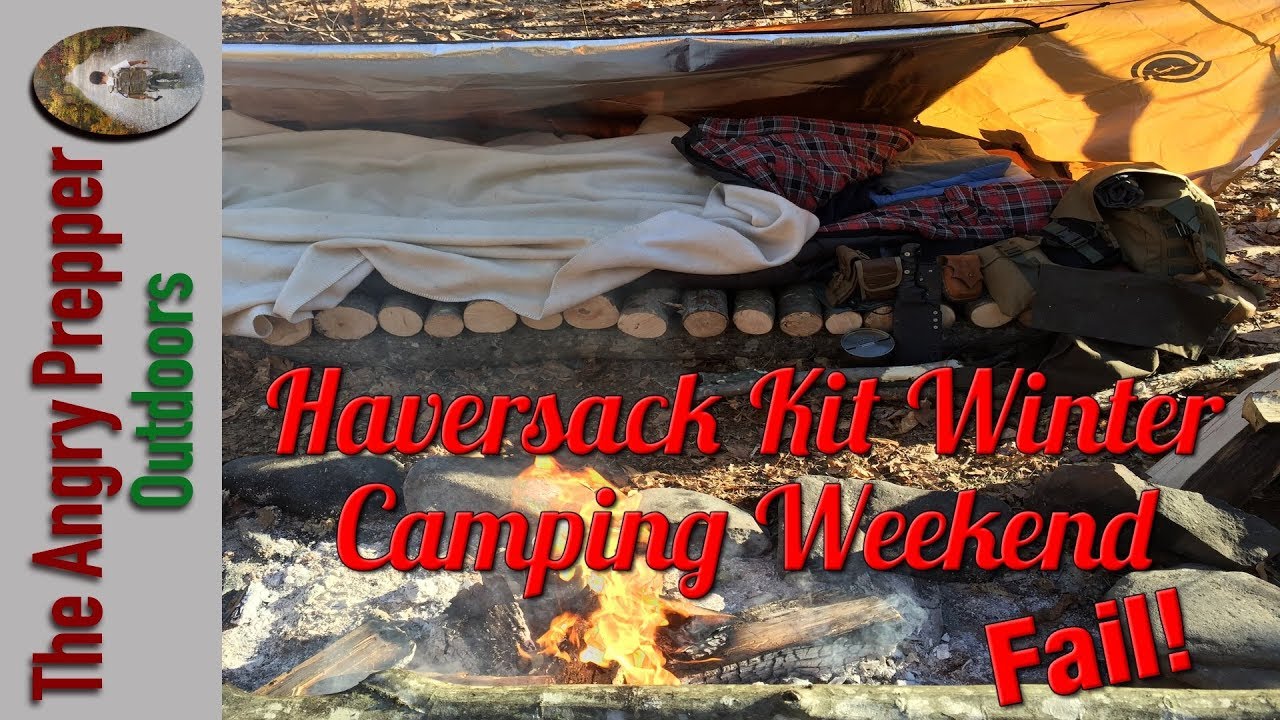 Haversack Kit Winter Camping Weekend Fail!!! - YouTube