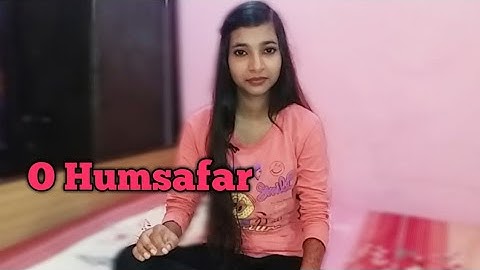 O humsafar female Cover Song