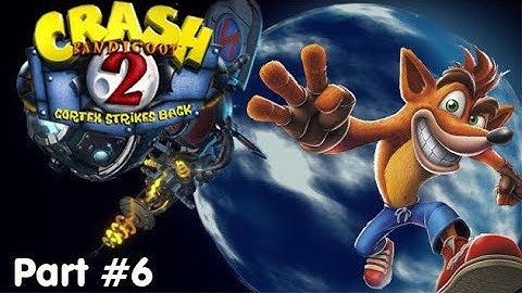 Slim Plays Crash Bandicoot 2: Cortex Strikes Back (NST) - Part 6